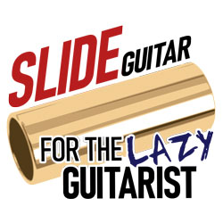 Slide Guitar For The Lazy Guitarist course image